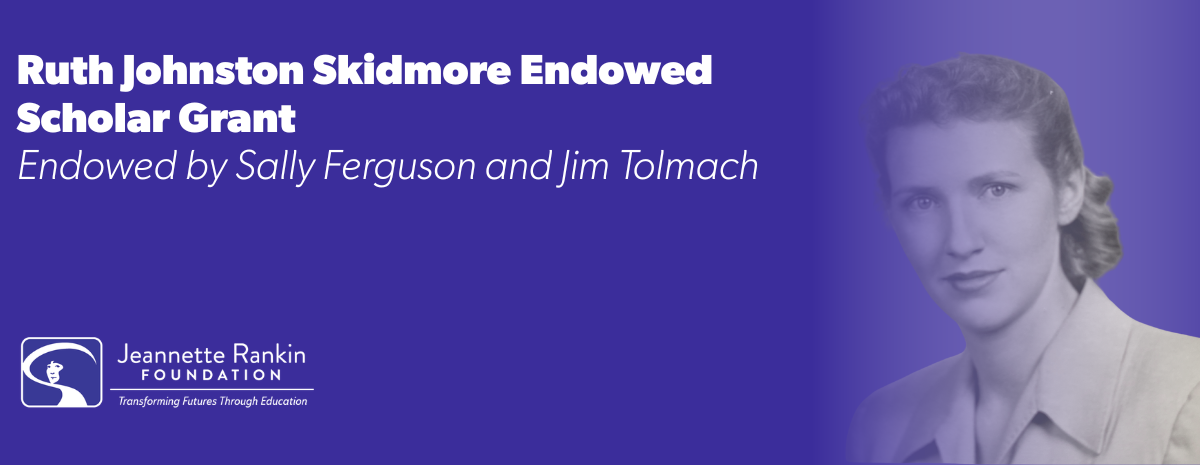 Ruth Skidmore Endowed Scholar Grant